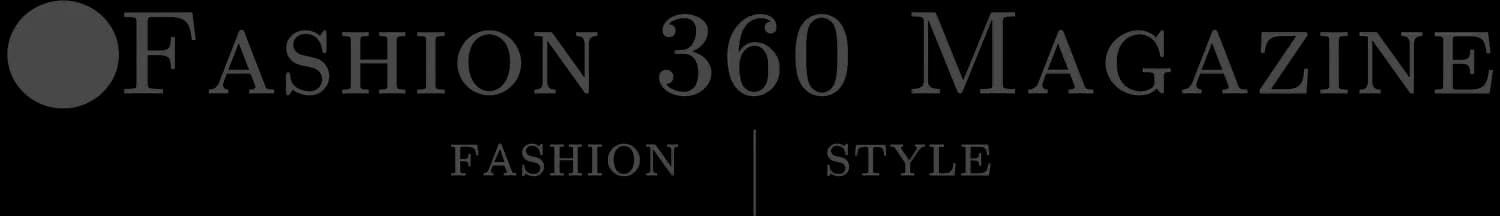 Fashion 360 Magazine